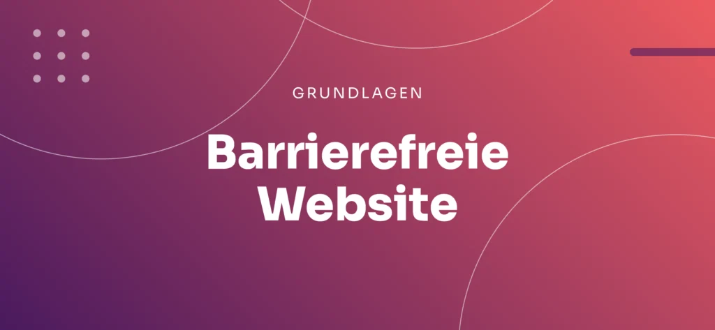 Barrierefreie Website Ratgeber